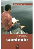 Jak zadbać o swoje sumienie