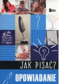 Jak pisać? Opowiadanie