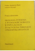 Ekologia żywienia a wydolność robocza w populacjach żyjących na terenach uprzemysławianych