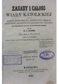 Zasady i całość wiary katolickiej ,1857r.