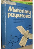 Materiały przyszłości