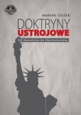 Doktryny ustrojowe Od liberalizmu do libertarianizmu