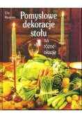 Pomysłowe dekoracje stołu na różne okazje