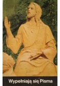Wypełniają się Pisma