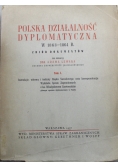 Polska działalność dyplomatyczna w 1863 i 1864 Tom I 1937 r.