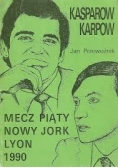 Kasparow Karpow mecz piąty Nowy Jork Lyon 1990