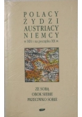 Polacy Żydzi Austriacy i Niemcy w XIX i na początku XX w