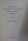 Galicyjska działalność wojskowa Piłsudskiego 1906 do 1914