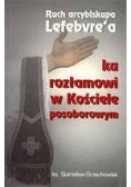 Ruch arcybiskupa Lefebvre'a. Ku rozłamowi w Kościele posoborowym
