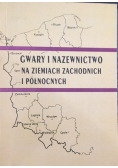 Gwary i nazewnictwo na ziemiach zachodnich i północnych,z autografem Edwarda Homy