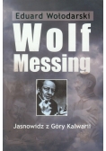 Wolf Messing. Jasnowidz z Góry Kalwarii