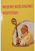 Mojemu Kościołowi wszystko!