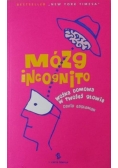 Mózg incognito. Wojna domowa w twojej głowie, Nowa