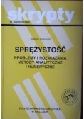 Sprężystość. Problemy i rozwiązania metody analityczne i numeryczne