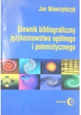 Słownik bibliograficzny językoznawstwa ogólnego i polonistycznego , nowa