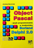 Object Pascal język programowania w środowisku Borland Delphi 2 0
