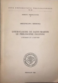Louis-Claude de Saint-Martin Le Philosophe Inconnu