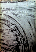 Archiwum Ringelbluma Getto Warszawskie lipiec 1942 styczeń 1943