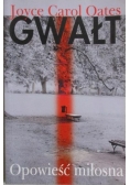 Gwałt. Opowieść miłosna