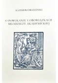 O powołaniu i obowiązkach młodzieży Akademickiej