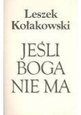 Jeśli Boga nie ma