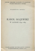 Karol Majewski w latach 1859 - 1864