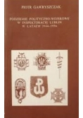 Podziemie polityczno - wojskowe w inspektoracie Lublin w latach 1944 - 1956