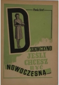 Dziewczyno jeśli chcesz być nowoczesną...1948r