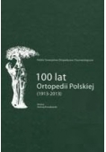 100 lat Ortopedii Polskiej