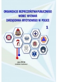 Organizacje bezpieczeństwa publicznego wobec wyzwań zarządzania kryzysowego w Polsce