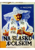 Na Śląsku Opolskim
