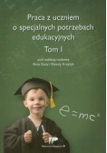 Praca z uczniem o specjalnych potrzebach edukacyjnych Tom 1