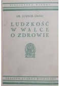 Ludzkość w walce o zdrowie, 1938 r.