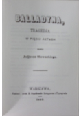 Balladyna, Tragedja w pięciu aktach, reprint 1859r.