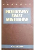 Przedziwny świat minerałów