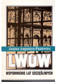 Lwów Wspomnienia lat szczęśliwych
