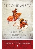 Rekonkwista Krucjaty w średniowiecznej Hiszpanii