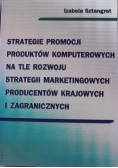 Strategie promocji produktów komputerowych na tle rozwoju strategii marketingowych producentów krajowych i zagranicznych