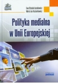 Polityka medialna w Unii Europejskiej