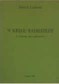 W kręgu radiestezji. Podręcznik dla radiestetów