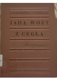Jadą wozy z cegłą