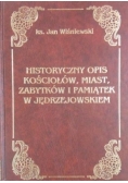 Historyczny opis kościołów miast zabytków i pamiątek w Jędrzejowskiem reprint z 1930 r.