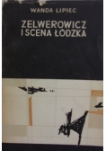 Zelwerowicz i scena Łódzka