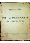 Mistrz Twardowski pięć śpiewów o czynie 1902 r.