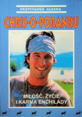 Chris o poranku Miłość życie i karma enchilady