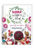 Słodka Wegan Nerd Moje roślinne desery
