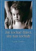 Jak kochać dzieci, aby nas kochały