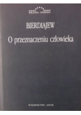 Bierdiajew Mikołaj - O przeznaczeniu człowieka