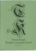Wytępić te wszystkie bestie?