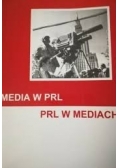 Media w PRL PRL w mediach